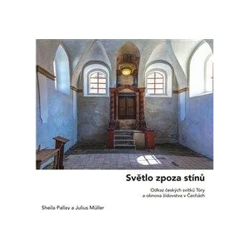 Světlo zpoza stínů - Julius Müller, Sheila Pallay