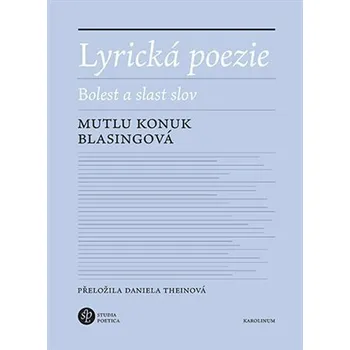 Český jazyk Lyrická poezie - Mutlu Konuk Blasingová
