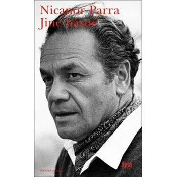 Poezie Jiné básně - Nicanor Parra