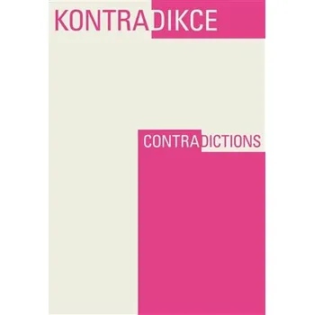 Kontradikce / Contradictions 1-2/2021 - Jan Mervart, Kristina Andělová, Petr Kužel