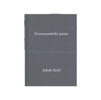 Farmaceutické právo - Jakub Král