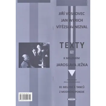 EDITIO KAREZ JAROSLAV JEŽEK - 81 melodií a tanců z modrého pokoje - texty k písním (Voskovec, Werich, Nezval)