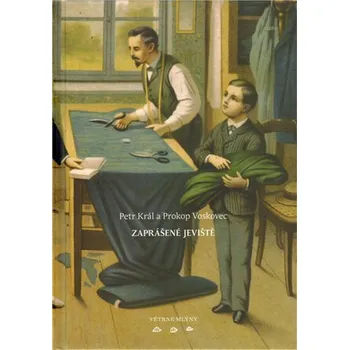 Zaprášené jeviště - Petr Král, Prokop Voskovec