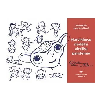 Poezie Hurvínkova nedělní chvilka pandemie - Robin Král, Jana Hrušková