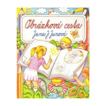 Obrázková cesta - Jana J. Junová