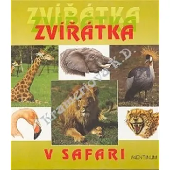 Encyklopedie Zvířátka v safari - Zdeněk Roller