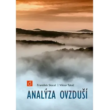 Analýza ovzduší - František Skácel, Viktor Tekáč