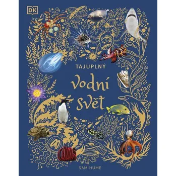 Příroda Tajuplný vodní svět