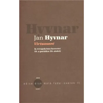 Umění Virtuosové - Jan Hyvnar