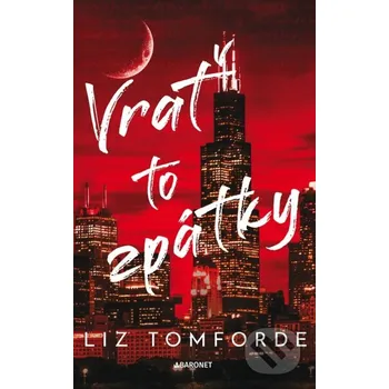 Kniha Vrať to zpátky - Liz Tomforde Baronet