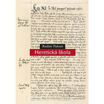 Heretická škola - Radim Palouš