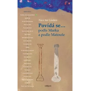 Povídá se... podle Marka a podle Matouše - Nico ter Linden
