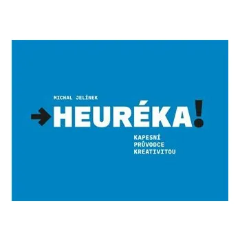Umění Heuréka! - Michal Jelínek
