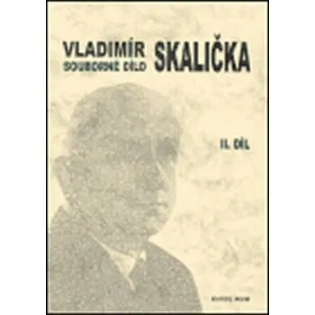 Český jazyk Souborné dílo Vladimíra Skaličky 2.díl - František Čermák