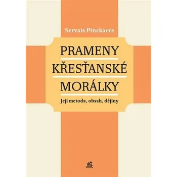 Kniha Prameny křesťanské morálky - Servais Pinckaers