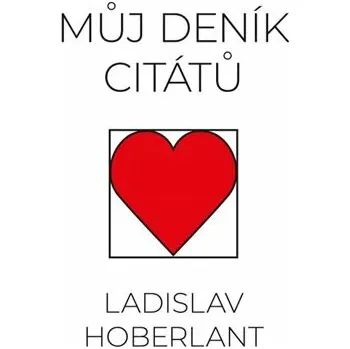 Můj deník citátů - Ladislav Hoberlant