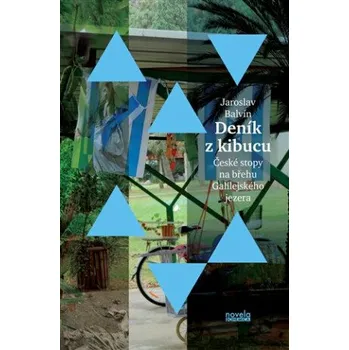 Deník z kibucu - Jaroslav Balvín