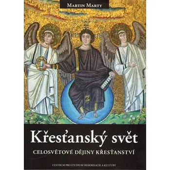 Křesťanský svět - Martin Marty