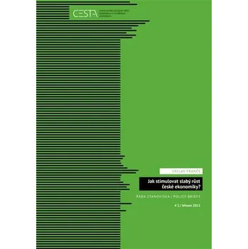 Jak stimulovat slabý růst české ekonomiky? - Václav Franče