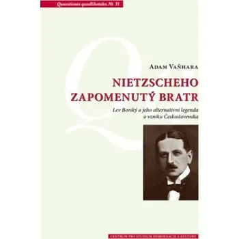 Nietzscheho zapomenutý bratr - Adam Vaňhara