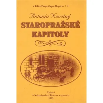 Staropražské kapitoly - Antonín Novotný