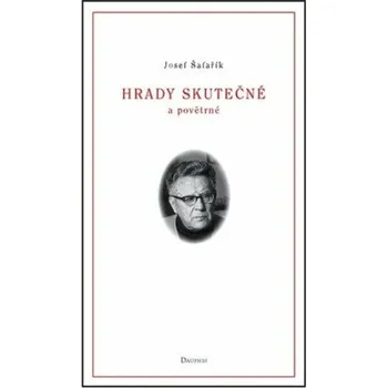 Populárně naučná literatura pro dospělé Hrady skutečné a povětrné - Josef Šafařík