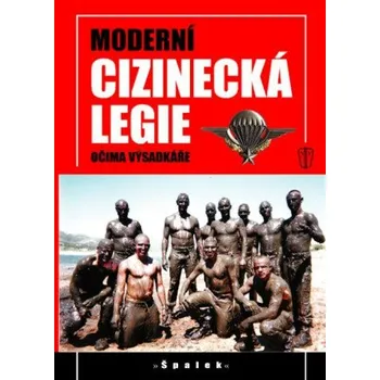 Kniha Moderní cizinecká legie očima výsadkáře - Špalek