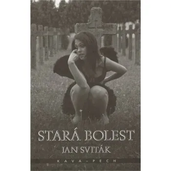 Stará bolest - Jan Sviták