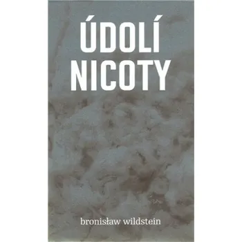 Údolí Nicoty - Bronisław Wildstein