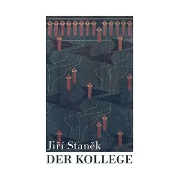 Poezie Der Kollege - Jiří Staněk