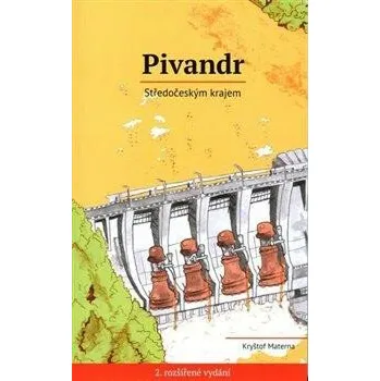 Pivandr Středočeským krajem - Petra Nováková, Kryštof Materna