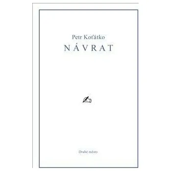 Návrat - Petr Koťátko