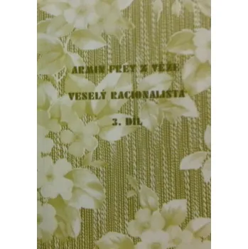 Veselý racionalista 3.díl - Armin z věže Frey