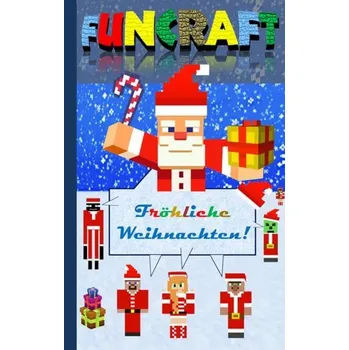 Funcraft - Fröhliche Weihnachten an alle Minecraft Fans! (inoffizielles Notizbuch) - Taane, Theo von