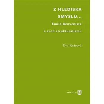 Literární biografie Z hlediska smyslu... - Eva Krásová