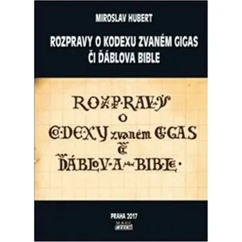 Cizojazyčná kniha Rozpravy o kodexu zvaném gigas či ďáblova bible - Miroslav Hubert