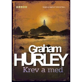 Krev a med - Graham Hurley