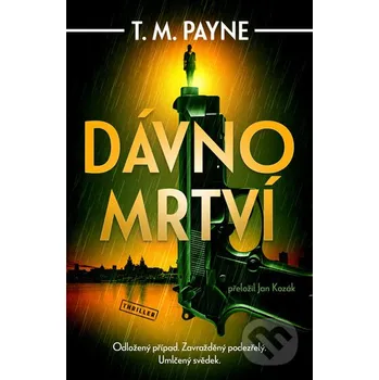 Dávno mrtví - T. M. Payne Vendeta