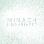 Zimomriavky - Minach