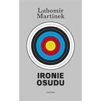Ironie osudu - Lubomír Martínek