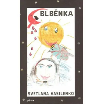 Blběnka - Světlana Vasilenko