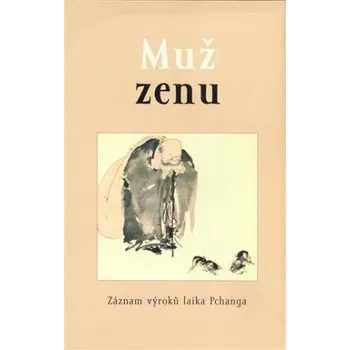 Muž zenu
