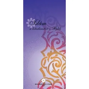 Islám a křesťanství v Bibli - Sayed R. Ali