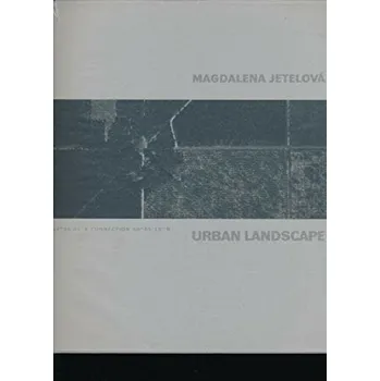Umění Magdalena Jetelová - Urban Landscape
