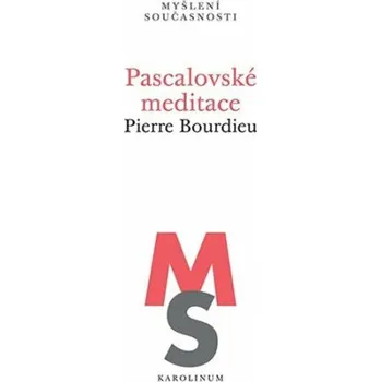 Učebnice Pascalovské meditace - Pierre Bourdieu