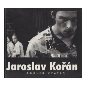 Umění Pohled zpátky - Jaroslav Kořán