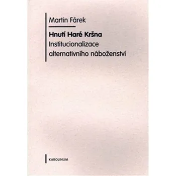 Hnutí Haré Kršna. - Martin Fárek