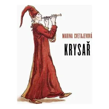 Poezie Krysař - Marina Ivanovna Cvetajevová