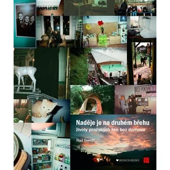 Technika Naděje je na druhém břehu - Rad Bandit