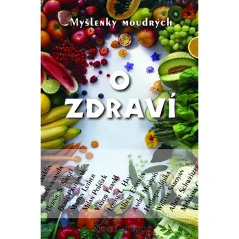 Myšlenky moudrých o zdraví - Jan Malík